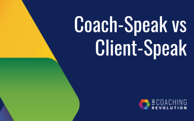 Coach-Speak versus Client-Speak