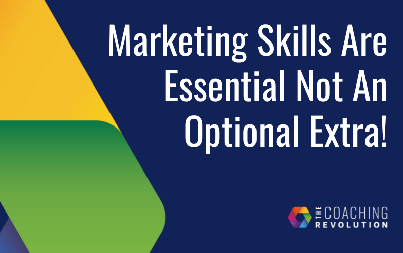 Marketing Skills Are Essential Not An Optional Extra!