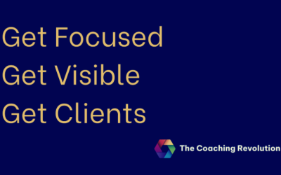 Get Focused, Get Visible, Get Clients