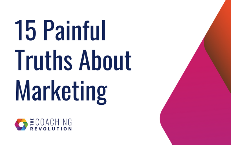 15 Painful Truths About Marketing