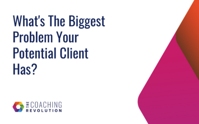 What’s The Biggest Problem Your Potential Client Has?