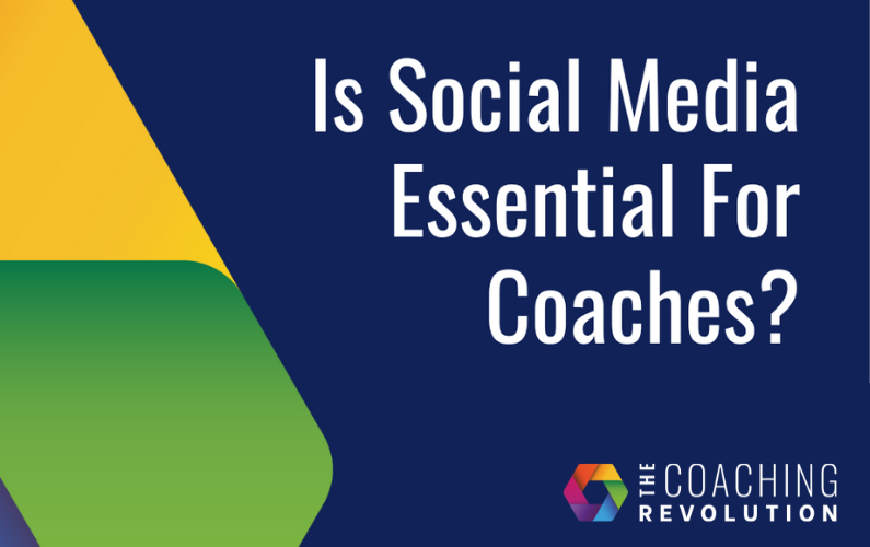 Is Social Media Essential For Coaches?