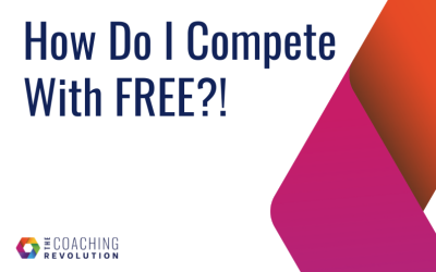 How Do I Compete With FREE?!