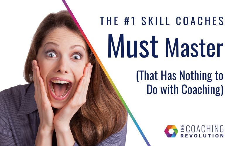 The #1 Skill Coaches Must Master