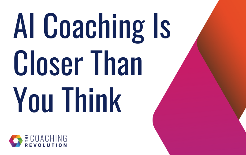 AI Coaching Is Closer Than You Think