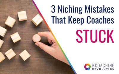 The 3 Niching Mistakes That Keep Coaches Stuck