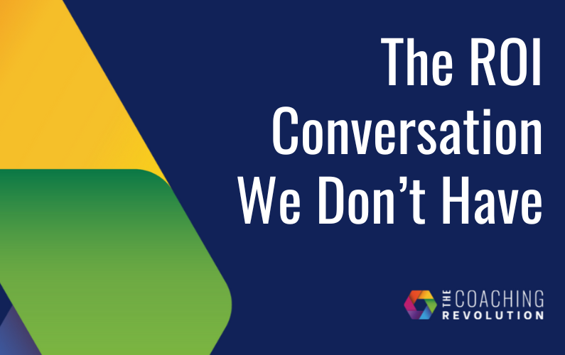 The ROI Conversation We Don’t Have