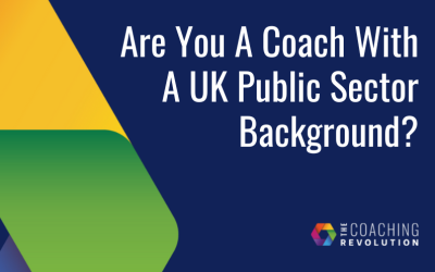 Are You A Coach With A UK Public Sector Background?