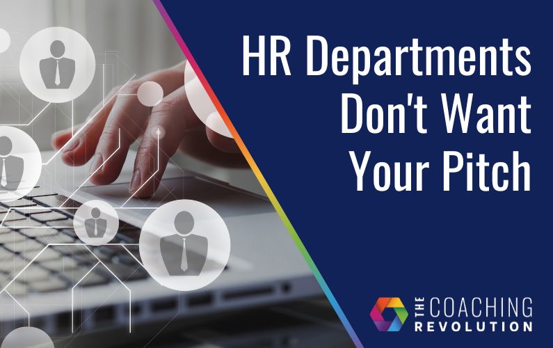 HR Departments Don’t Want Your Pitch