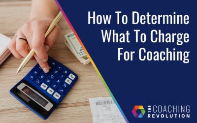 How To Determine What To Charge For Coaching