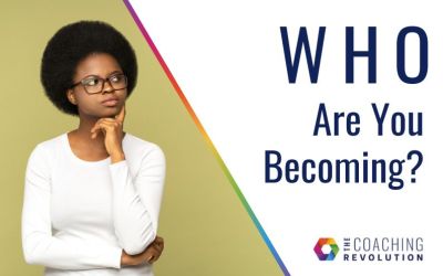 Who Are You Becoming?