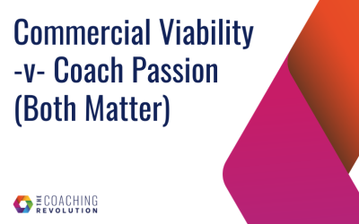 Commercial Viability -v- Coach Passion (Both Matter)