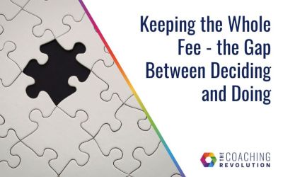 Keeping the Whole Fee – the Gap Between Deciding and Doing